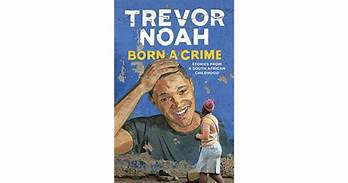 Born a Crime by Trevor Noah